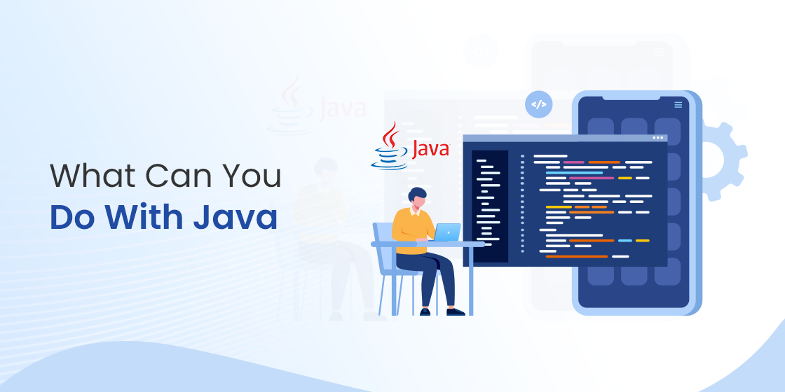 what can you do with java