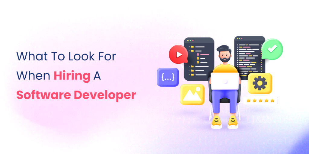 How To Hire Software Developer For Your Company