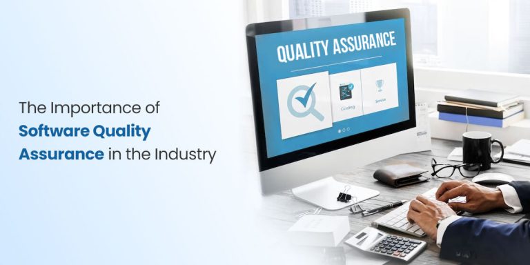 Software Quality Assurance and Its Importance in the Industry