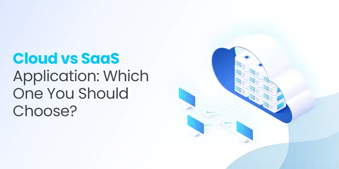 Cloud vs SaaS Application