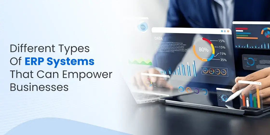 Different Types of ERP Systems