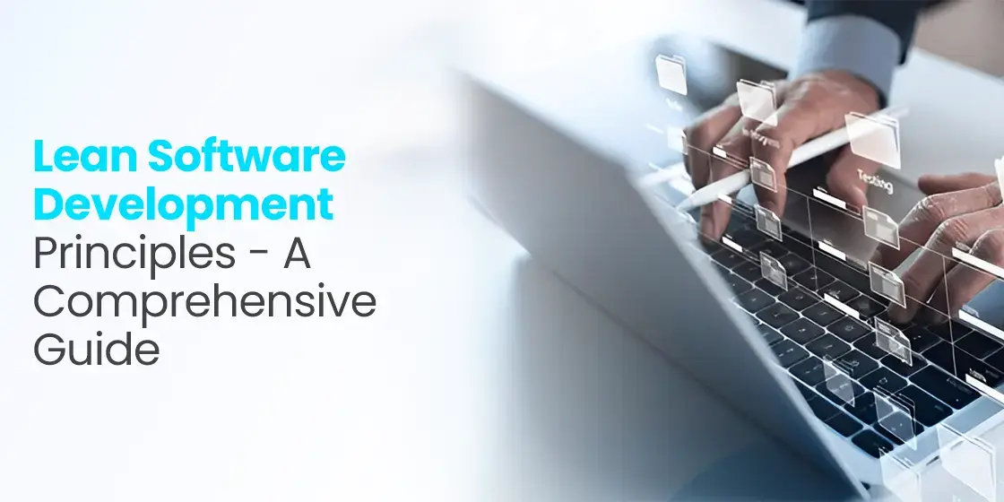 Lean Software Development Principles