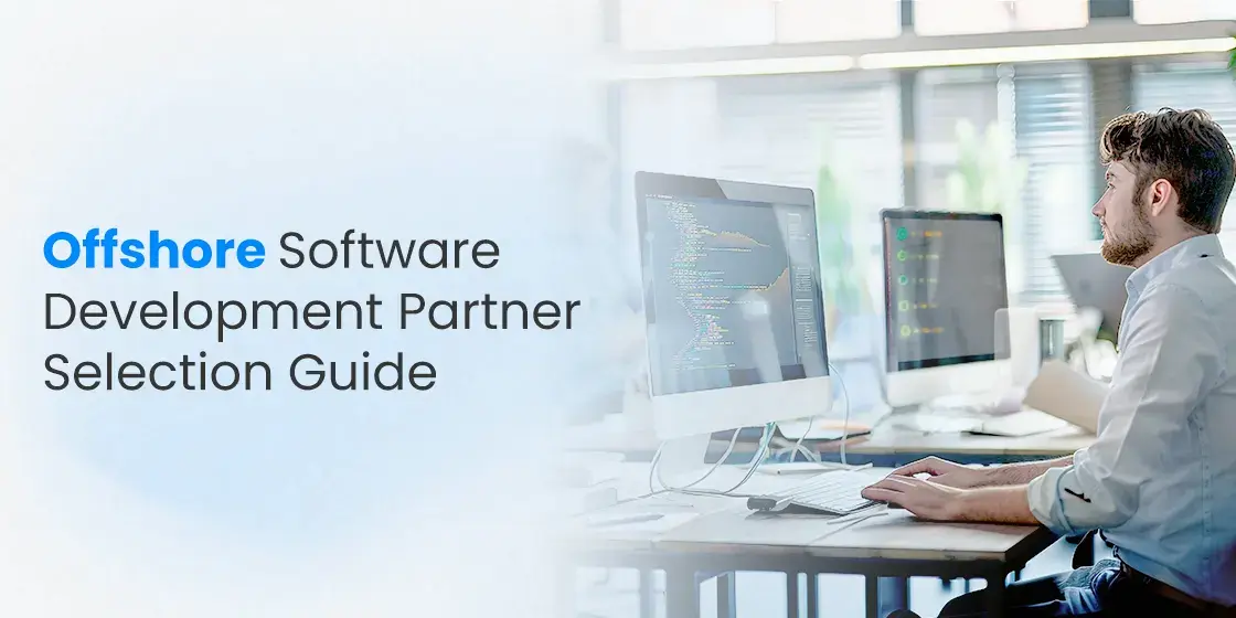 Offshore Software Development Partner Selection Guide