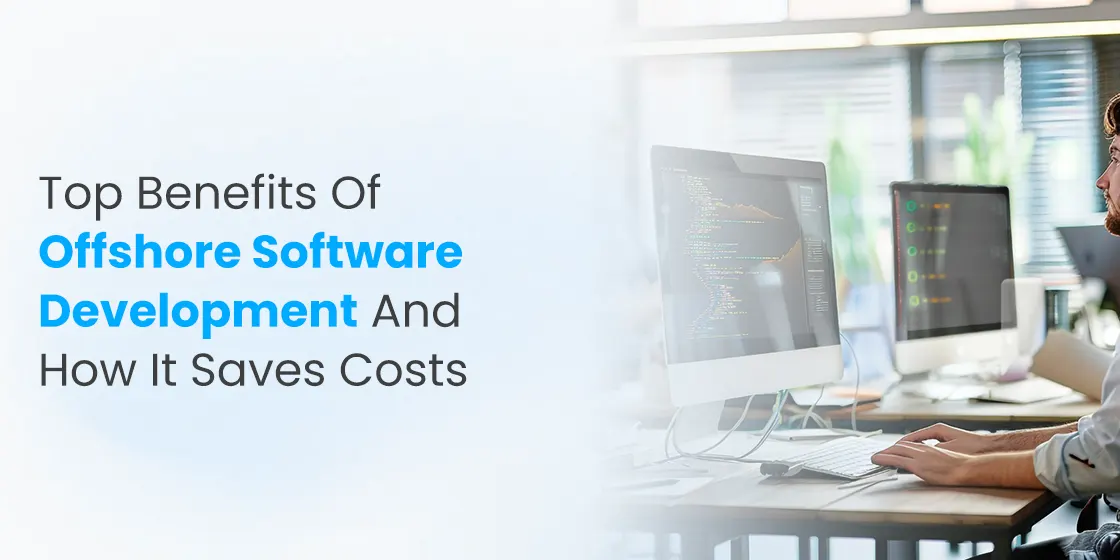 Benefits of Offshore Software Development